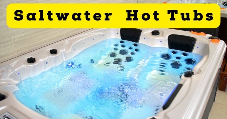 Best Salt Water Hot Tubs