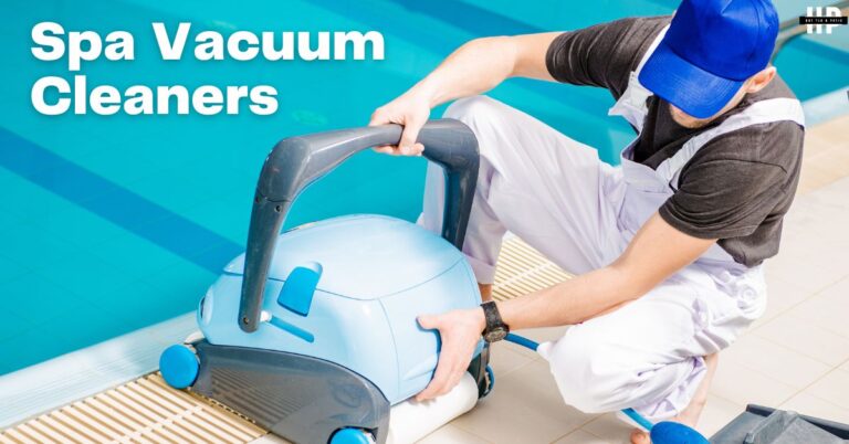 Best Spa Vacuum Cleaners