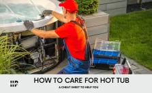 HOW TO CARE FOR HOT TUB