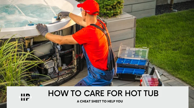 HOW TO CARE FOR HOT TUB