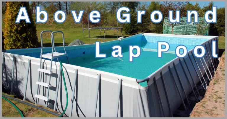 5 Exciting Ways Above Ground Lap Pool Can Transform Your Home