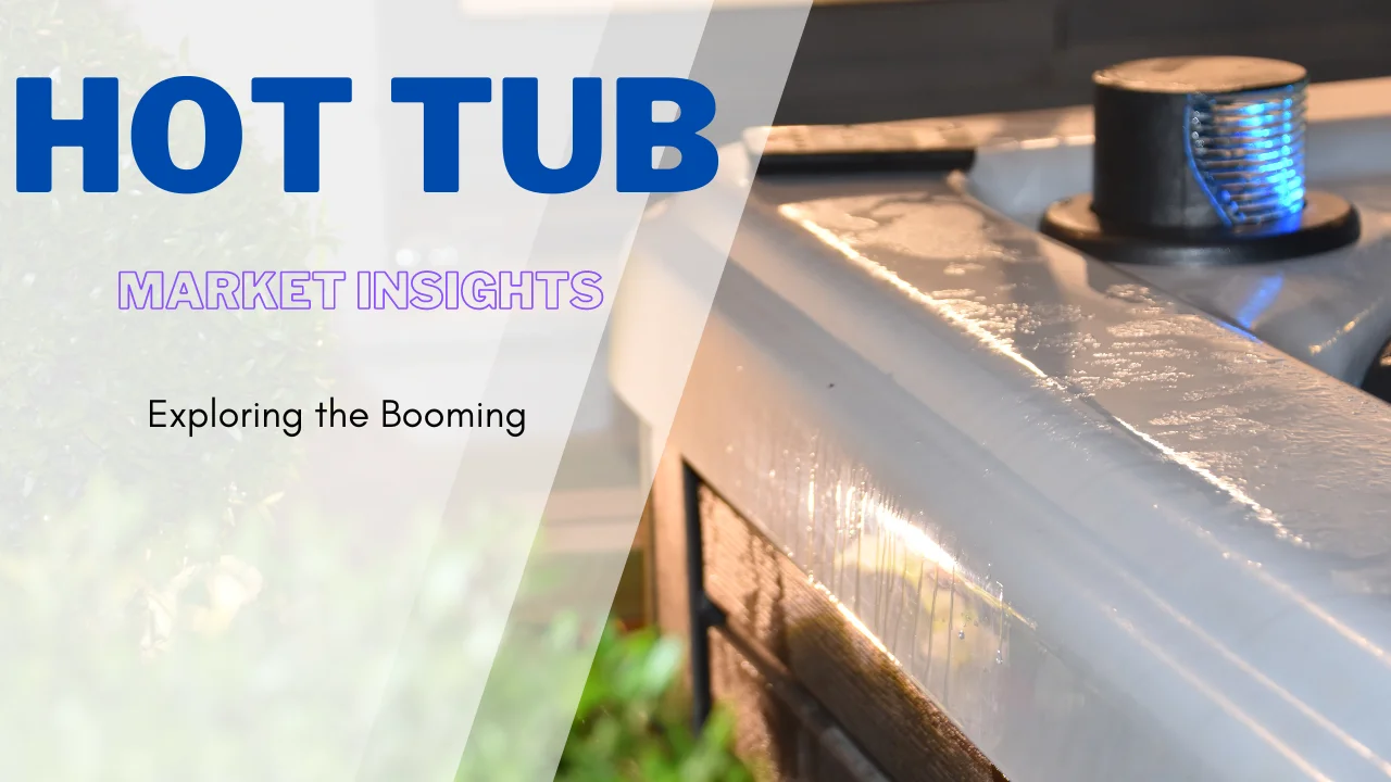 a thumbnail image for Hot Tub Market Insights