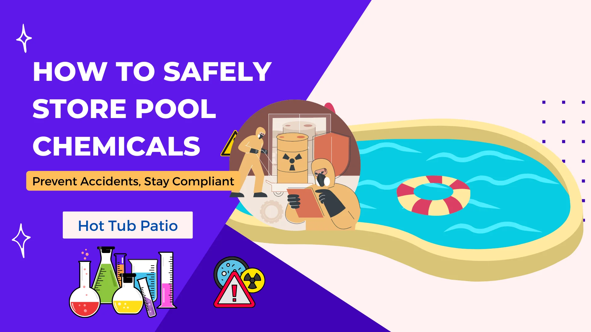 Illustration of workers in hazmat suits handling pool chemicals with a pool in the background. The image is titled 'How to Safely Store Pool Chemicals' with a tagline 'Prevent Accidents, Stay Compliant'. Icons of chemical flasks and warning signs are also displayed.